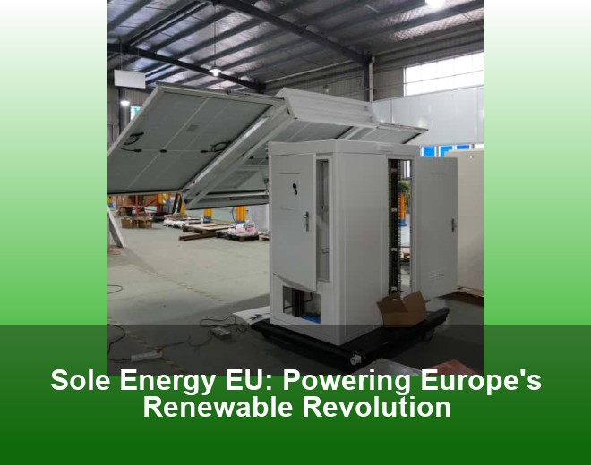Sole Energy EU: Powering Europe's Renewable Revolution